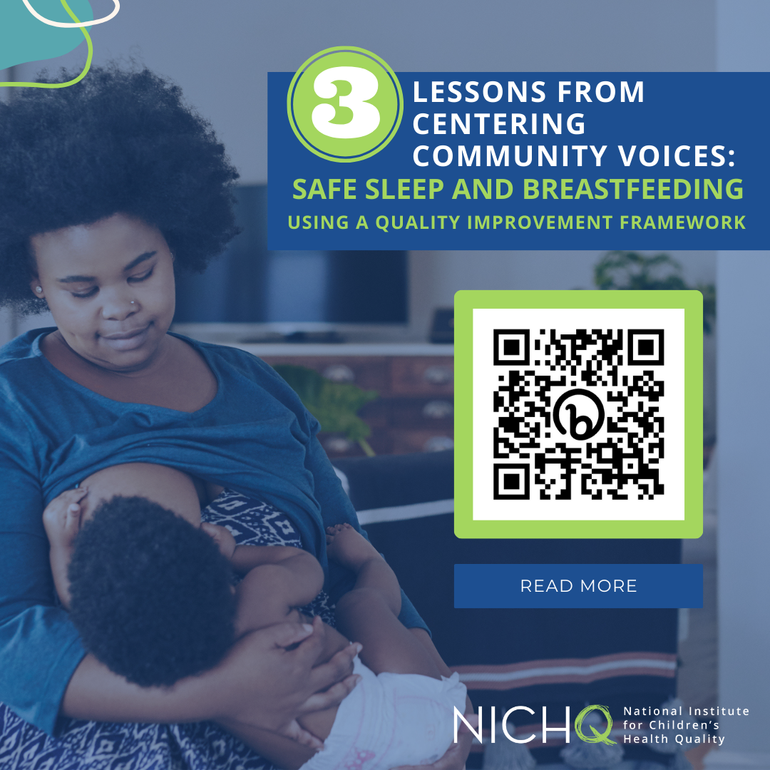 3 Lessons in Centering Community Voices in Breastfeeding and Safe Sleep Q! Initiatives