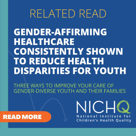 Gender Affirming Healthcare Consistently Shown to Reduce Health Disparities for Youth