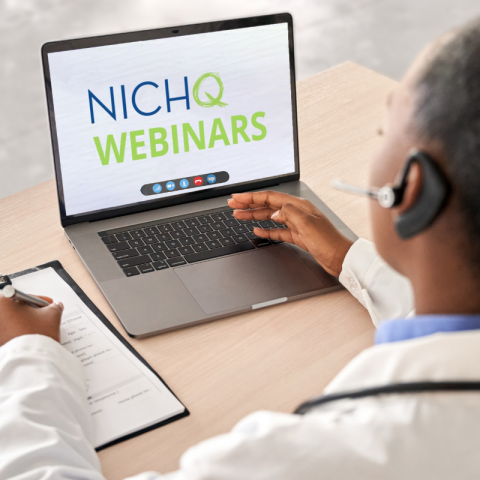 person looking at computer that says NICHQ Webinars