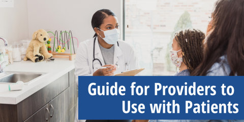 Guide for Providers to Use with Patients