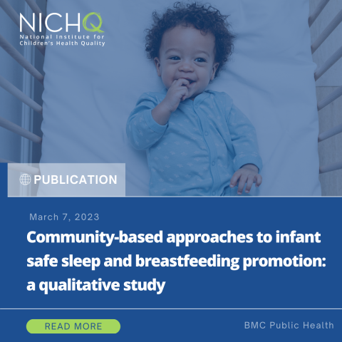 Publication – Community-Based Approaches to Infant Safe Sleep and Breastfeeding Promotion: a Qualitative Study 
