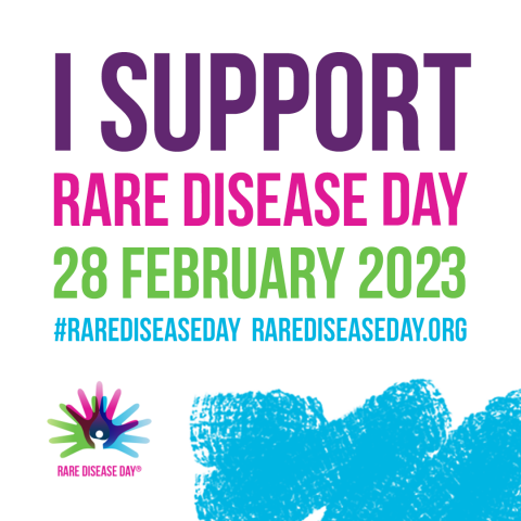 I support Rare Disease Day 28, February 2023